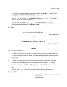 File #[removed]IN THE MATTER between RAE EDZO HOUSING AUTHORITY, Applicant, and NORA SMITH-GON AND DAVID GON, Respondents; AND IN THE MATTER of the Residential Tenancies Act R.S.N.W.T. 1988, Chapter R-5 (the 