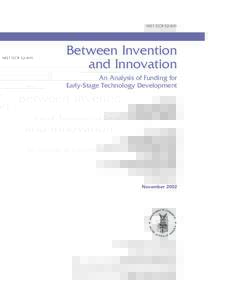 NIST GCR 02–841  Between Invention and Innovation An Analysis of Funding for Early-Stage Technology Development