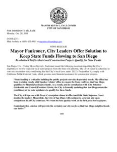 MAYOR KEVIN L. FAULCONER CITY OF SAN DIEGO FOR IMMEDIATE RELEASE Monday, Oct. 20, 2014 CONTACT: Matt Awbrey at[removed]or [removed]