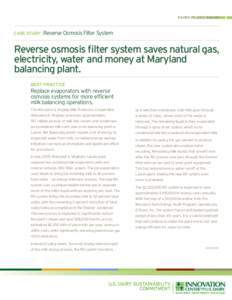Dairy Plant S mart  Case Study: Reverse Osmosis Filter System Reverse osmosis filter system saves natural gas, electricity, water and money at Maryland
