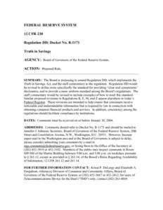 FEDERAL RESERVE SYSTEM 12 CFR 230 Regulation DD; Docket No. R-1171 Truth in Savings AGENCY: Board of Governors of the Federal Reserve System. ACTION: Proposed Rule.