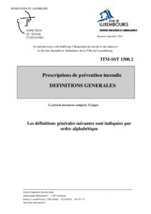 Le présent texte a été établi par l’Inspection du Travail et des Mines et le Service Incendie et Ambulance de la Ville de Luxembourg