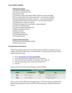 Course Syllabus Checklist Required Information College of DuPage header Course number/Course title Instructor name Instructor contact information (office, telephone, email, web page)