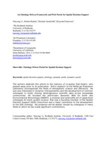 An Ontology-Driven Framework and Web Portal for Spatial Decision Support Naicong Li1, Robert Raskin2, Michael Goodchild3, Krzysztof Janowicz3 1 The Redlands Institute University of Redlands