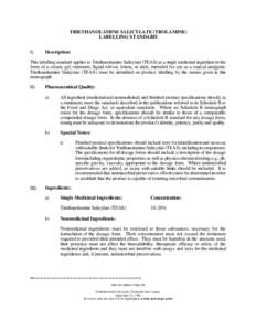 TRIETHANOLAMINE SALICYLATE (TROLAMINE) LABELLING STANDARD I) Description: