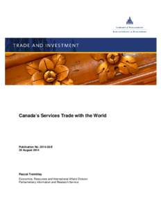 Canada’s Services Trade with the World  Publication NoE 20 AugustPascal Tremblay