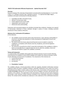 PhD/M. Phil Confirmation Milestone Requirements - Updated December 2012 Overview Research training at The University of Queensland is research professional development. It’s more than a thesis. It is “training in res