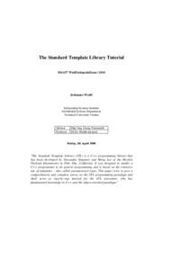 The Standard Template Library Tutorial[removed]Wahlfachpraktikum[removed]Johannes Weidl  Information Systems Institute