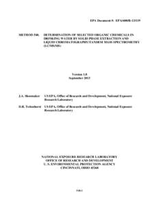 EPA Document #: EPA/600/R[removed]METHOD 540. DETERMINATION OF SELECTED ORGANIC CHEMICALS IN DRINKING WATER BY SOLID PHASE EXTRACTION AND