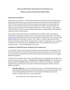 Summary of CMS Final Rule with Comment on the Development of a Medicare Prospective Payment System (PPS) for FQHCs Health Centers and Medicare Health centers currently serve 1.7 million Medicare beneficiaries and the pop