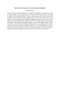 The Influence of Comparative Law on the English Law of Obligations Andrew Burrows This paper seeks to explore the influence on the English law of obligations of comparative law, with an especial emphasis on comparative c