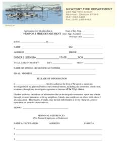 Application for Membership in  Date of Inv. Mtg. _________ NEWPORT FIRE DEPARTMENT Date App. Accepted __________ 60 Days Ends __________ DATE _____________________, 20_____