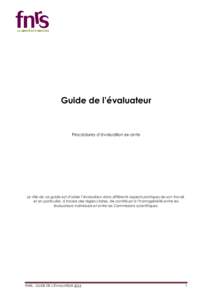 Guide de l’évaluateur  Procédures d’évaluation ex-ante Le rôle de ce guide est d’aider l’évaluateur dans différents aspects pratiques de son travail, et en particulier, à travers des règles claires, de co