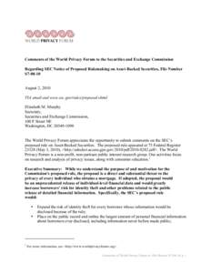 Comments of the World Privacy Forum to the Securities and Exchange Commission Regarding SEC Notice of Proposed Rulemaking on Asset-Backed Securities, File Number S7[removed]August 2, 2010 VIA email and www.sec.gov/rules/pr