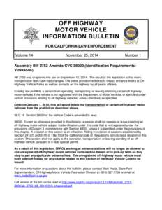 OFF HIGHWAY MOTOR VEHICLE INFORMATION BULLETIN FOR CALIFORNIA LAW ENFORCEMENT Volume 14