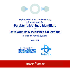 High-Availability, Complementary Infrastructures for Persistent & Unique Identifiers for