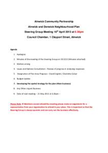 Alnwick Community Partnership Alnwick and Denwick Neighbourhood Plan Steering Group Meeting 16th April 2013 at 6.30pm Council Chamber, 1 Clayport Street, Alnwick  Agenda