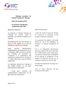 Colloque européen du Conseil Français de l’Energie Jeudi 29 novembre 2012 « La précarité énergétique : comprendre pour agir » Mesdames, Messieurs,