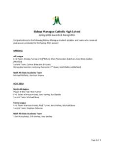 Bishop Manogue Catholic High School Spring 2014 Awards & Recognition Congratulations to the following Bishop Manogue student-athletes and teams who received postseason accolades for the Spring 2014 season! BASEBALL All-L