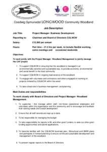 Coedwig Gymunedol LONGWOOD Community Woodland Job Description Job Title: Project Manager- Business Development