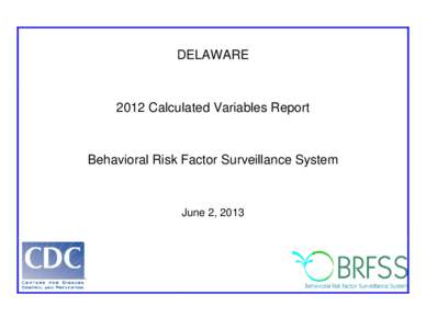 DELAWARE[removed]Calculated Variables Report Behavioral Risk Factor Surveillance System