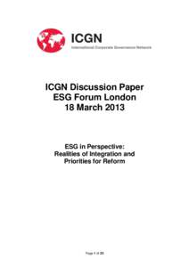 ICGN Discussion Paper ESG Forum London 18 March 2013 ESG in Perspective: Realities of Integration and