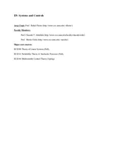   	
   E9: Systems and Controls  Area Chair: Prof. Rafael Fierro (http://www.ece.unm.edu/~rfierro/)