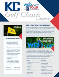 Golf Classic  July 30 - August 5, 2018 Nicklaus Golf Club at LionsGate  PRO-AM