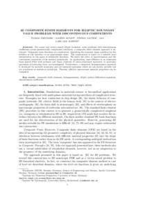 3D COMPOSITE FINITE ELEMENTS FOR ELLIPTIC BOUNDARY VALUE PROBLEMS WITH DISCONTINUOUS COEFFICIENTS TOBIAS PREUSSER∗ , MARTIN RUMPF† , STEFAN SAUTER‡ , AND LARS OLE SCHWEN† Abstract. For scalar and vector-valued el