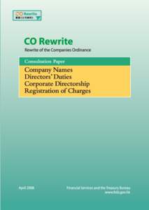 ABOUT THIS DOCUMENT 1. This paper is published by the Financial Services and the Treasury Bureau (“FSTB”) to consult the public on legislative proposals to improve various provisions in the Companies Ordinance (Chap