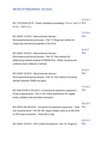 NEWS STANDARDS:  € IEC TS:Power installations exceeding 1 kV a.c. and 1,5 Buy kV d.c. - Part 2: d.c.