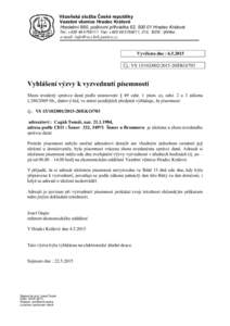 Vězeňská služba České republiky Vazební věznice Hradec Králové Hradební 860, poštovní přihrádka 62, Hradec Králové Tel.: +Fax: +, 210, ISDS : tjfd4ke  e-mail: info@vez