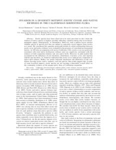 Ecology, 87(3), 2006, pp. 695–703 q 2006 by the Ecological Society of America INVASION IN A DIVERSITY HOTSPOT: EXOTIC COVER AND NATIVE RICHNESS IN THE CALIFORNIAN SERPENTINE FLORA SUSAN HARRISON,1,4 JAMES B. GRACE,2 KE