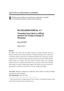 INSTITUTE OF DEVELOPING ECONOMIES IDE Discussion Papers are preliminary materials circulated to stimulate discussions and critical comments IDE DISCUSSION PAPER No. 511