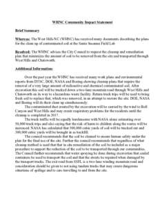 WHNC Community Impact Statement Brief Summary Whereas: The West Hills NC (WHNC) has received many documents describing the plans for the clean up of contaminated soil at the Santa Susanna Field Lab Resolved: The WHNC adv