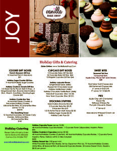 *JOY Holiday Gifts & Catering Order Online: www.VanillaBakeShop.Com COOKIE GIFT BOXES