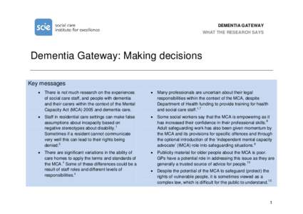 DEMENTIA GATEWAY WHAT THE RESEARCH SAYS Dementia Gateway: Making decisions Key messages •