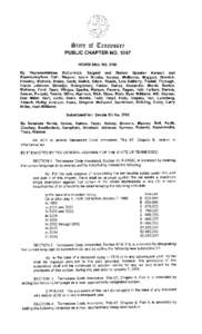 ~tate of urennessee PUBLIC CHAPTER NO[removed]HOUSE BILL NO[removed]By Representatives McCormick, Sargent and Madam Speaker Harwell and Representatives Carr, Weaver, Kevin Brooks, Niceley, McManus, Maggart, Womick, Hensley, 