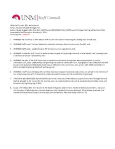 UNM Staff Council 2015 Resolution #1 Name: Adoption of 2015 Strategic Plan Author: Renee Delgado-Riley, President, Staff Council), Chair, Staff Council Strategic Planning Ad-Hoc Committee Presented to Staff Co
