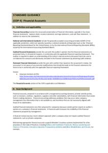 STANDARD GUIDANCE (COP 4) Financial Accounts A. Definition and applicability Financial Accounting involves the structured presentation of financial information, typically in four basic financial statements - balance shee