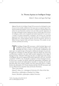 St. Thomas Aquinas on Intelligent Design Robert C. Koons and Logan Paul Gage Abstract: Recently, the Intelligent Design (ID) movement has challenged the claim of many in the scientific establishment that nature gives no 