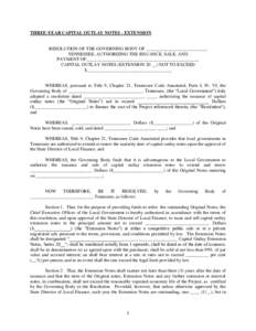 THREE-YEAR CAPITAL OUTLAY NOTES - EXTENSION  RESOLUTION OF THE GOVERNING BODY OF __________________________, TENNESSEE, AUTHORIZING THE ISSUANCE, SALE, AND PAYMENT OF_________________________________________________ CAPI