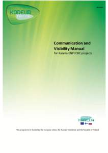 Communication and Visibility Manual for Karelia ENPI CBC projects