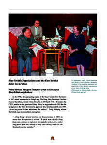 Sino-British Negotiations and the Sino-British Joint Declaration Prime Minister Margaret Thatcher’s visit to China and Sino-British negotiations In the 1970s, the approaching expiry of the “lease” on the New Territ
