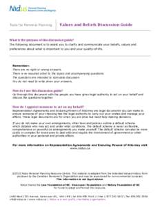 Tools for Personal Planning  Values and Beliefs Discussion Guide What is the purpose of this discussion guide? The following document is to assist you to clarify and communicate your beliefs, values and