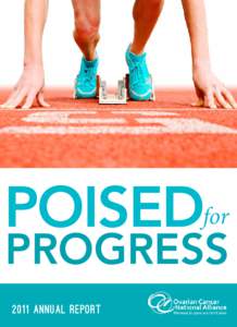 POISEDfor  PROGRESS 2011 ANNUAL REPORT  Letter from Annette Leal Mattern, Board President