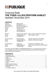 1  Technical Rider THE TIGER LILLIES PERFORM HAMLET Updated: November 2014 CONTACT