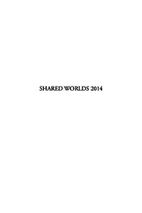 SHARED WORLDS 2014  SHARED WORLDS 2014 STUDENT WRITINGS  Cheeky Frawg Books