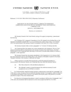 Reference: C.NTREATIES-XI.B.22 (Depositary Notification)  AGREEMENT ON THE INTERNATIONAL CARRIAGE OF PERISHABLE FOODSTUFFS AND ON THE SPECIAL EQUIPMENT TO BE USED FOR SUCH CARRIAGE (ATP) GENEVA, 1 SEPTEMBER 197