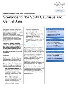 Strategic Foresight at the World Economic Forum  Scenarios for the South Caucasus and Central Asia The regional economic integration of Central Asia and the South Caucasus is